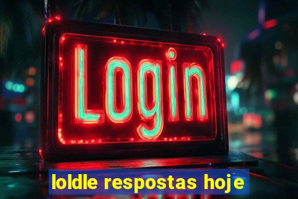 loldle respostas hoje